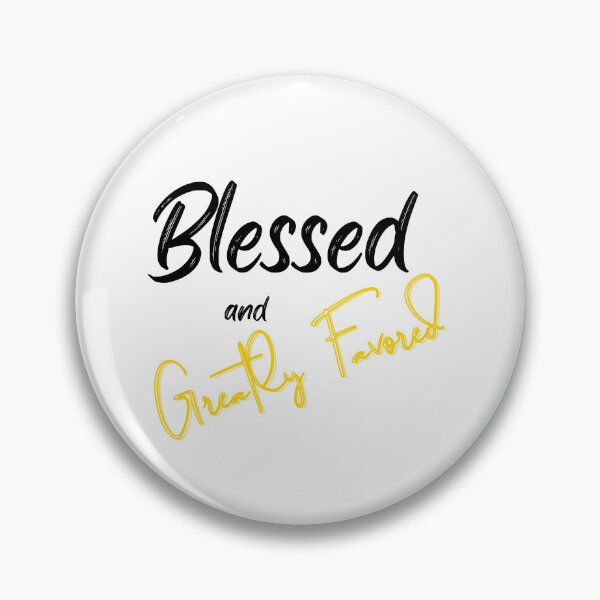 Item preview, Blessed and Greatly Favoured designed and sold by For-you-and-Me.