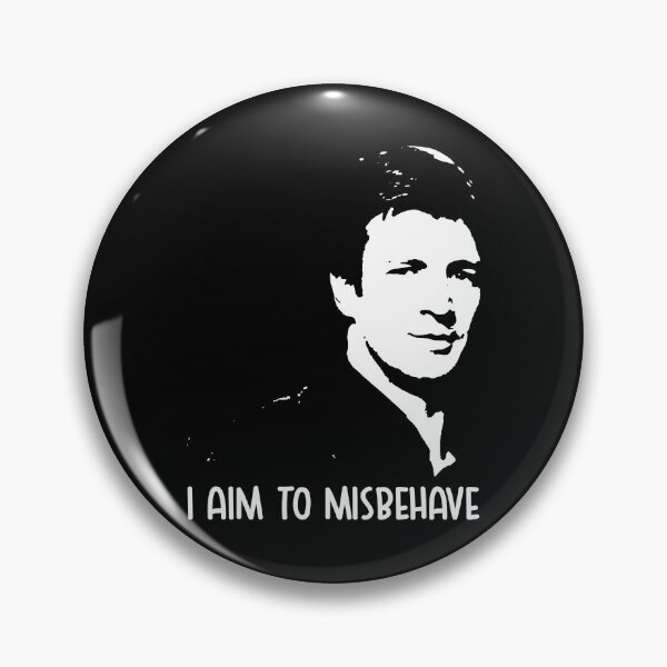 Item preview, I aim to misbehave Malcolm Reynolds art black and white poster designed and sold by MaCunha1805.