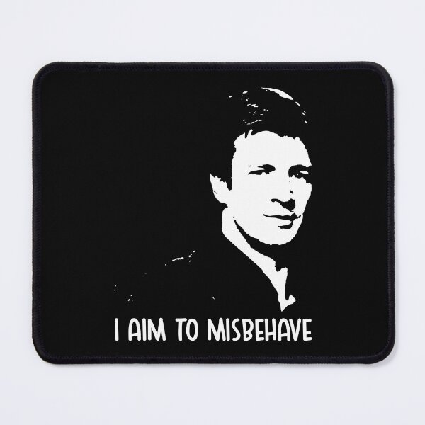 Item preview, I aim to misbehave Malcolm Reynolds art black and white poster designed and sold by MaCunha1805.