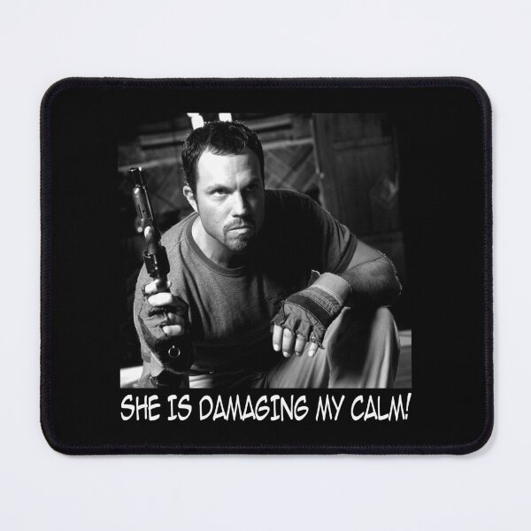 Item preview, She is damasing my calm Jayne Cobb character poster designed and sold by MaCunha1805.