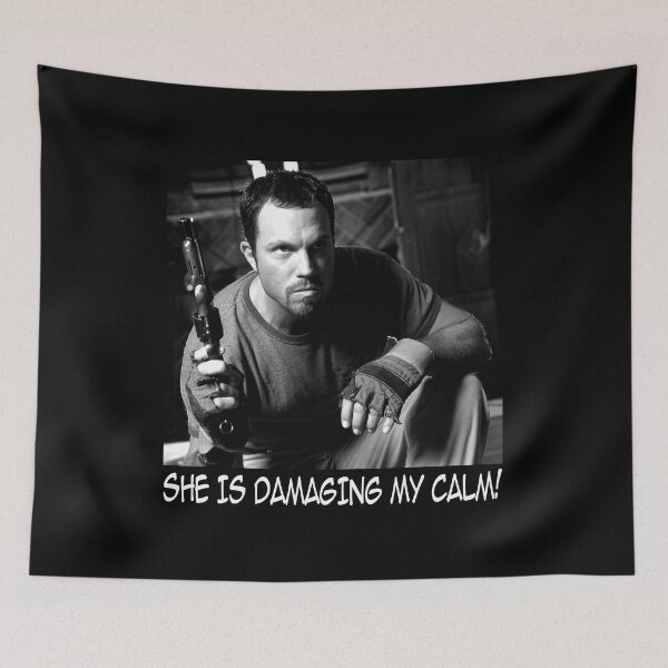 Item preview, She is damasing my calm Jayne Cobb character poster designed and sold by MaCunha1805.