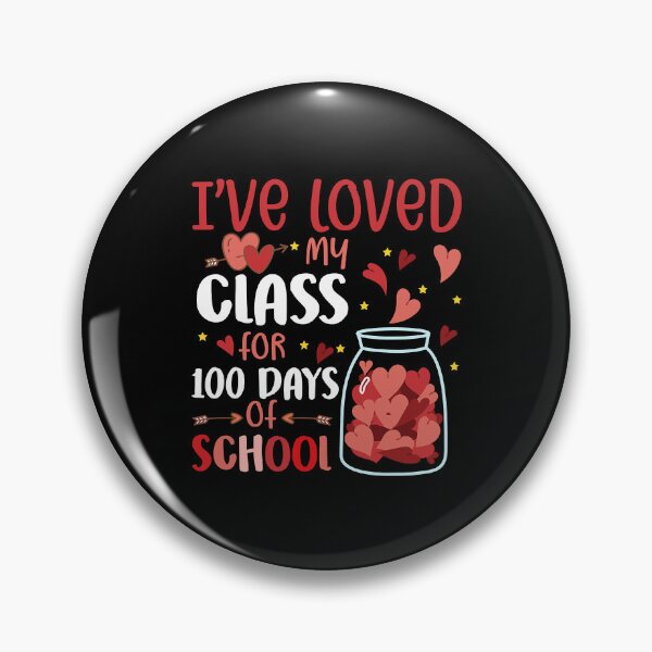 Item preview, I've Loved My Class For 100 Days School Quote designed and sold by RobertJason.