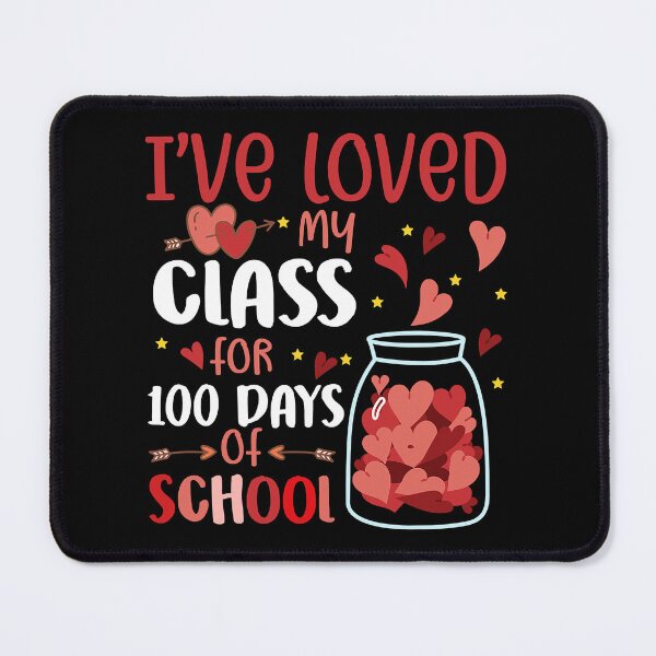Item preview, I've Loved My Class For 100 Days School Quote designed and sold by RobertJason.
