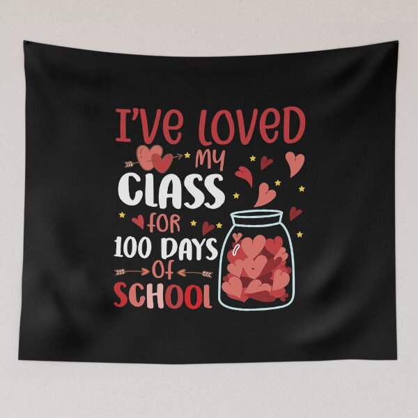 Item preview, I've Loved My Class For 100 Days School Quote designed and sold by RobertJason.