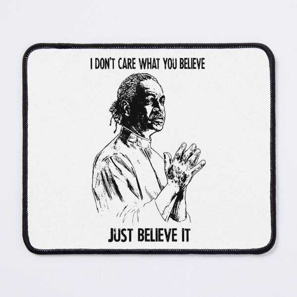 Item preview, I don't care what you believe just believe it poster designed and sold by MaCunha1805.