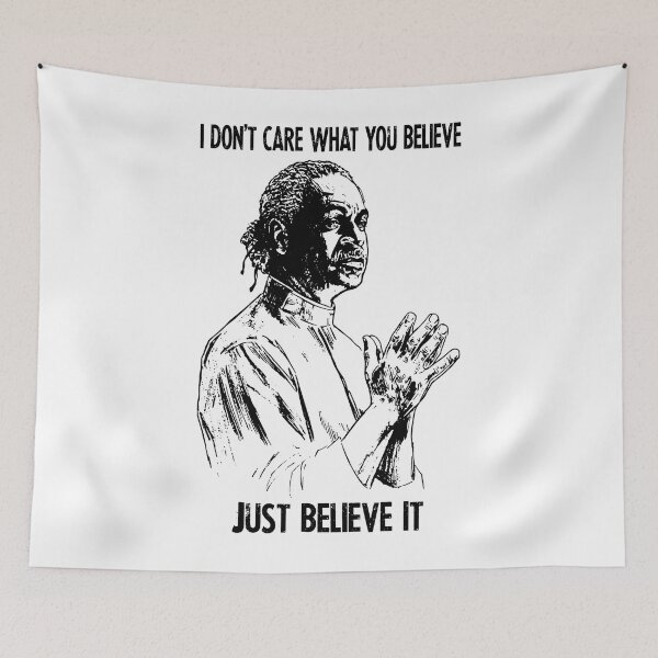 Item preview, I don't care what you believe just believe it poster designed and sold by MaCunha1805.