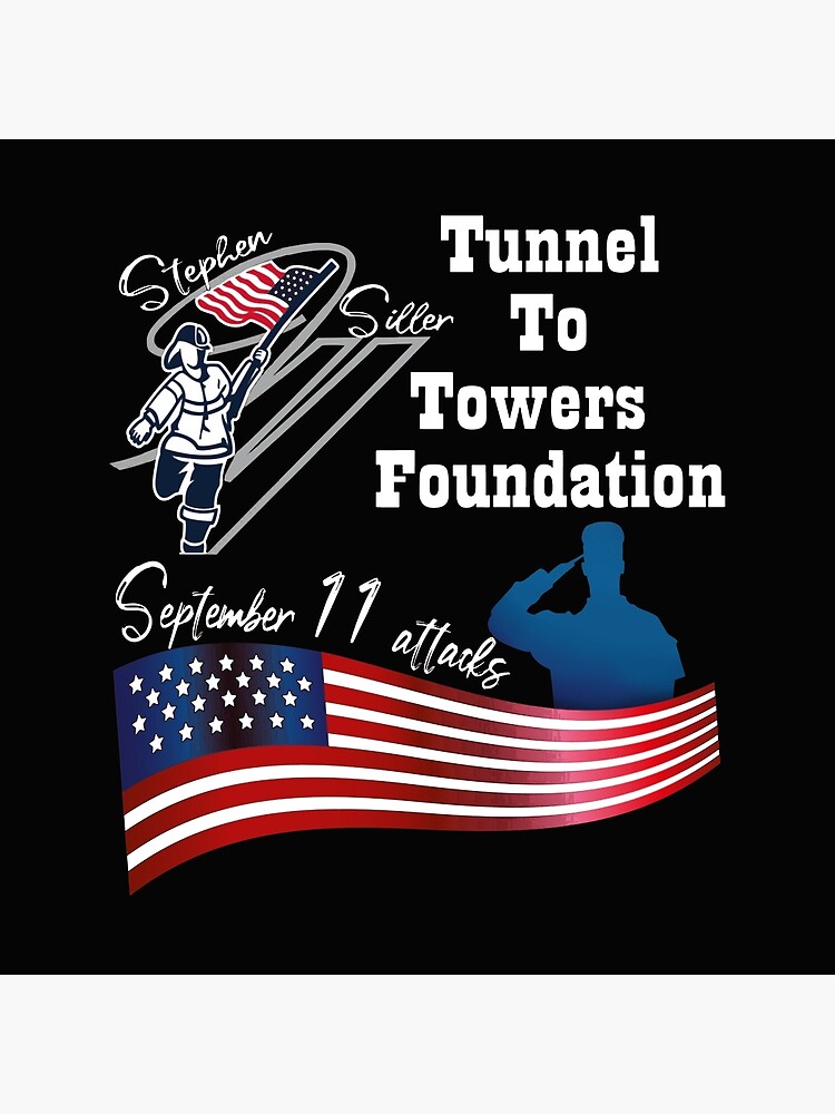 "Tunnel To Towers Foundation Of Stephen Siller" Poster For Sale By ...