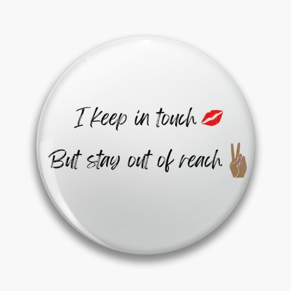 Item preview, I keep in touch but stay out of reach designed and sold by natcat-designs.