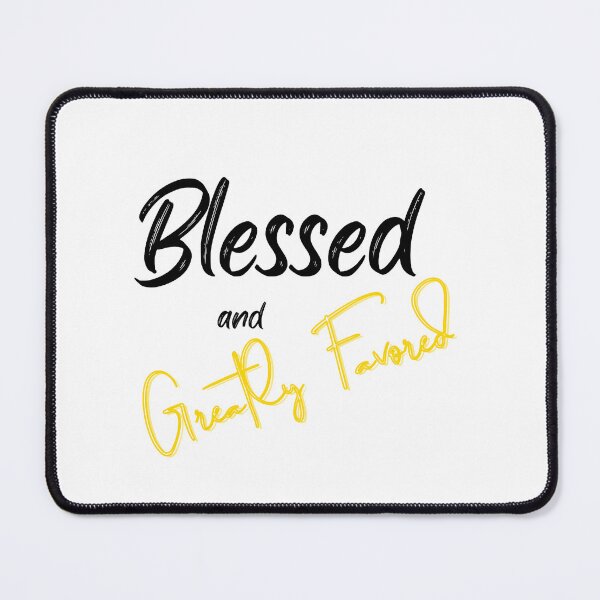 Item preview, Blessed and Greatly Favoured designed and sold by For-you-and-Me.