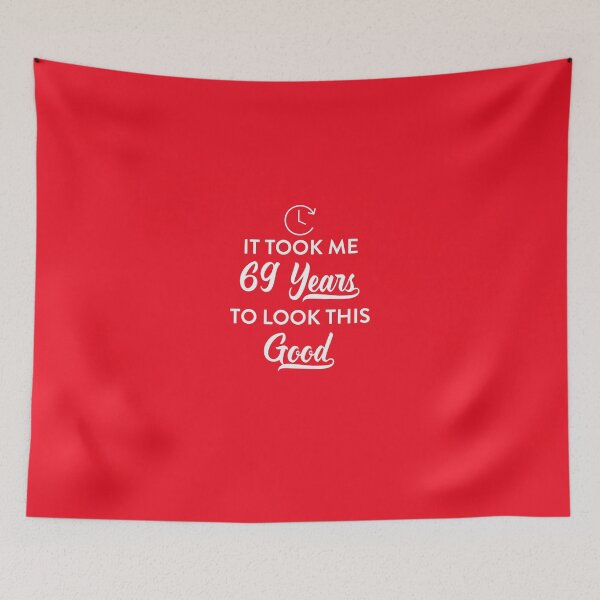 Item preview, Took 69 Years Look This Good designed and sold by AlwaysAwesome.