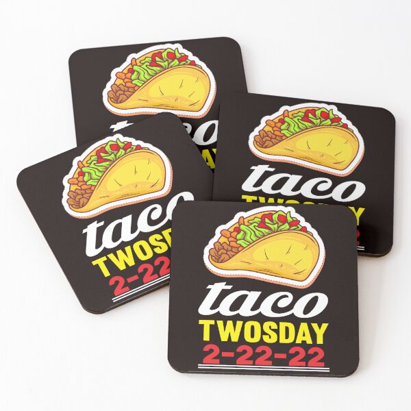 Item preview, Taco TWOSDAY 2-22-22 designed and sold by Capiral Bucketlist.