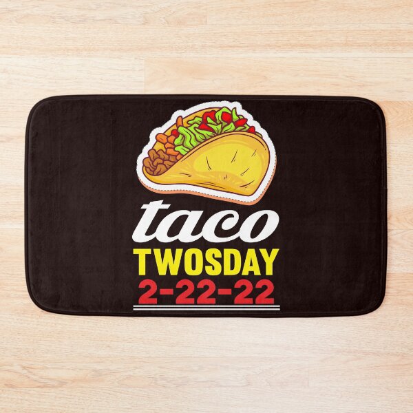 Item preview, Taco TWOSDAY 2-22-22 designed and sold by Capiral Bucketlist.