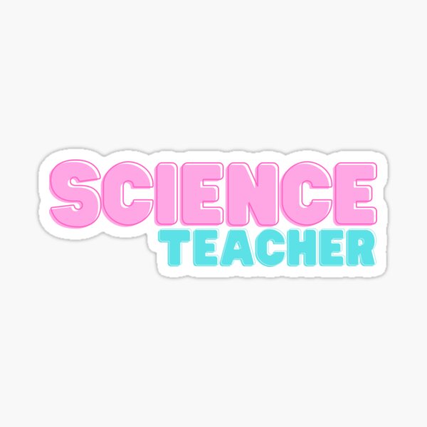 Item preview, science teacher designed and sold by sieeeeerra.