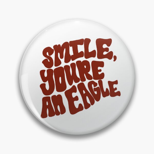 Item preview, Smile, you’re an eagle - maroon designed and sold by bellaranieri.