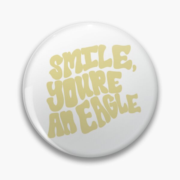 Item preview, Copy of Smile, you’re an eagle - gold designed and sold by bellaranieri.
