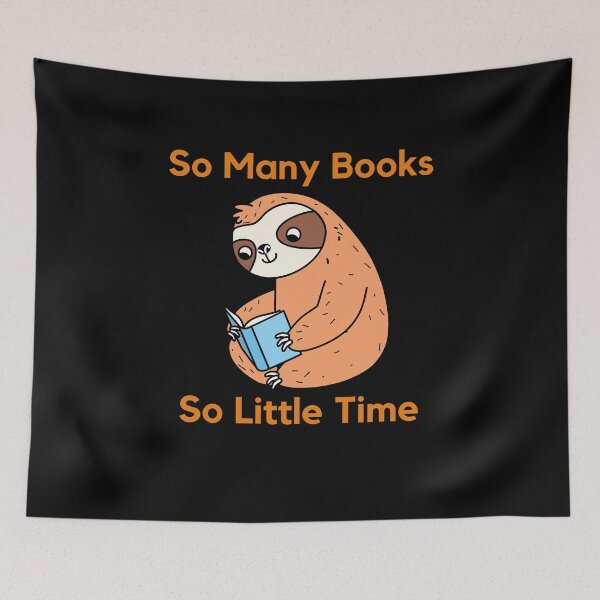Item preview, So Many Books, So Little Time designed and sold by Peter Stawicki.