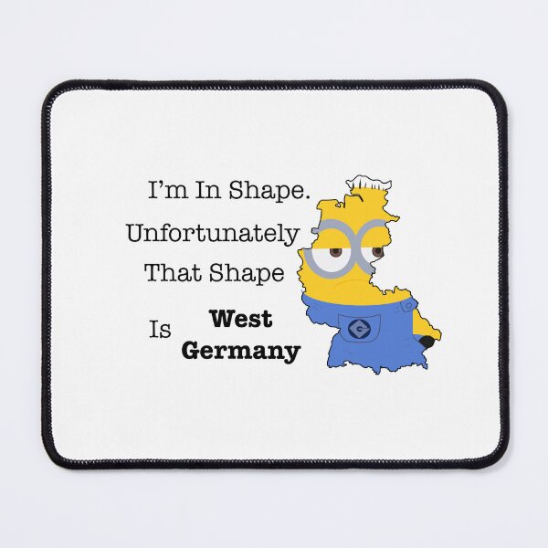 Item preview, I’m In Shape. Unfortunately That Shape Is West Germany designed and sold by artninjaguy.