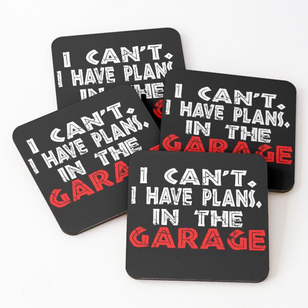 Item preview, I Cant I Have Plans In The Garage designed and sold by Recoshet.