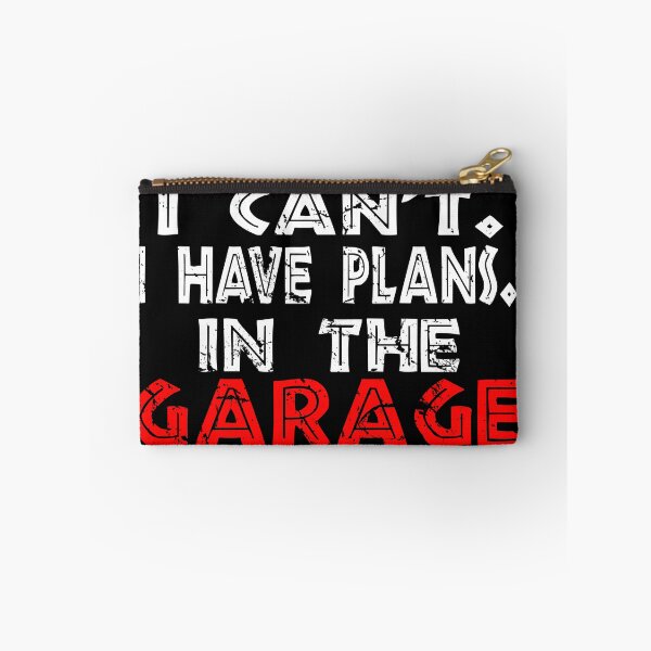 Item preview, I Cant I Have Plans In The Garage designed and sold by Recoshet.