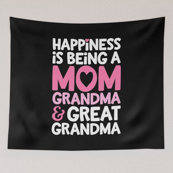 Item preview, Happiness Is Being A Mom Grandma And Great Grandma Mother  designed and sold by PrincessBrogan.