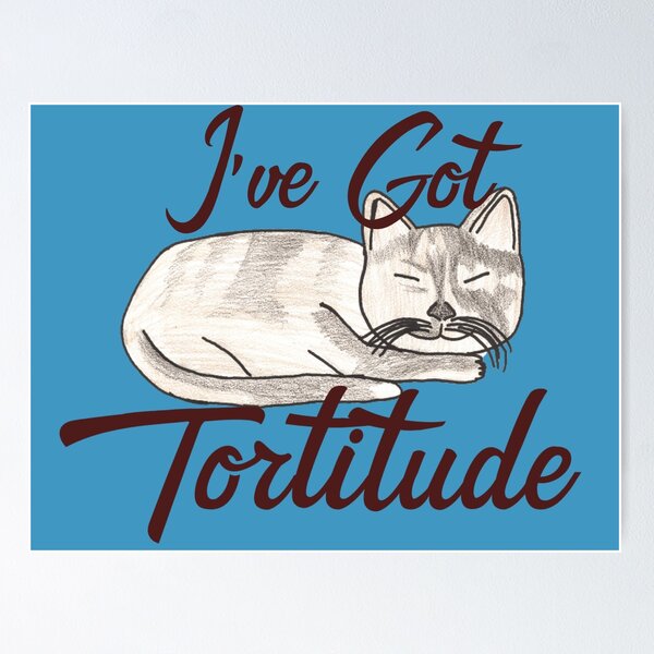 Item preview, Ive got tortitude blue designed and sold by Cora Gregory.