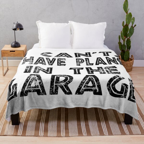 Item preview, I Cant I Have Plans In The Garage designed and sold by Recoshet.