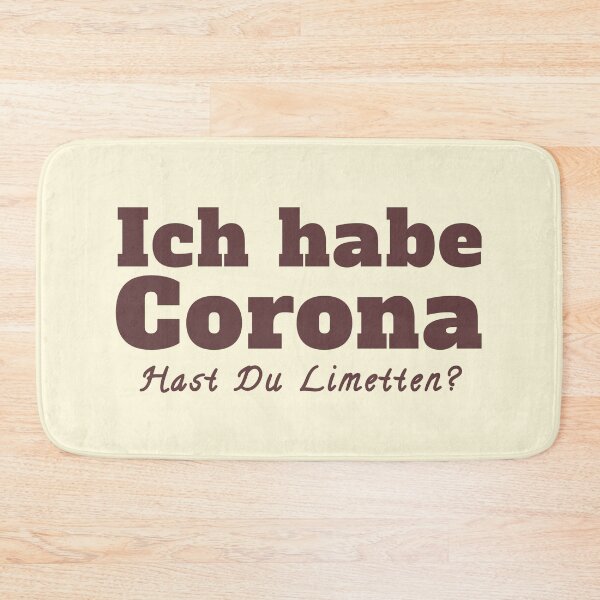 Item preview, I have Corona do you have limes? Corona saying funny. designed and sold by vibeno1.