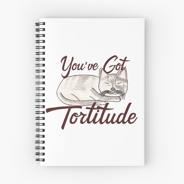 Item preview, youve got tortitude designed and sold by Cora Gregory.