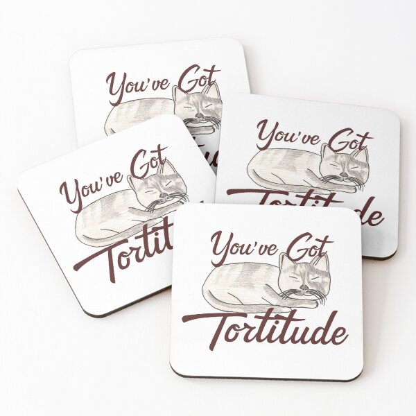 Item preview, youve got tortitude designed and sold by Cora Gregory.