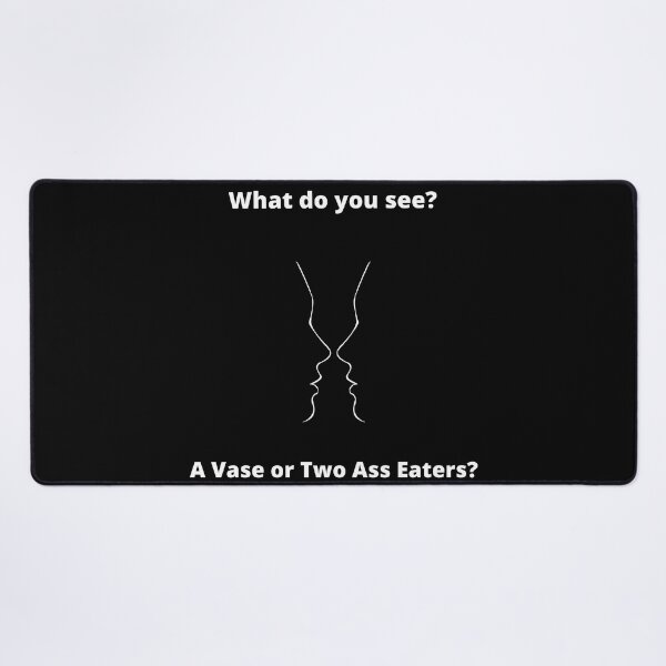 Item preview, A Vase Or Two Faces Who Eat Ass designed and sold by EatersoftheAss.