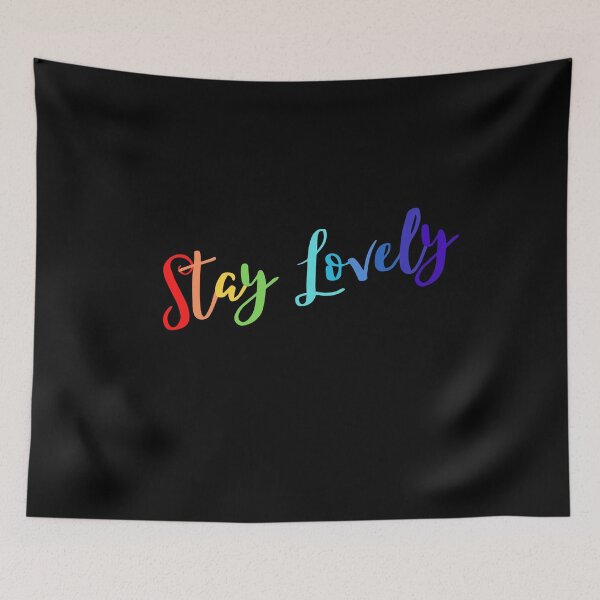 Item preview, Stay Lovely rainbow  designed and sold by FashionN5.