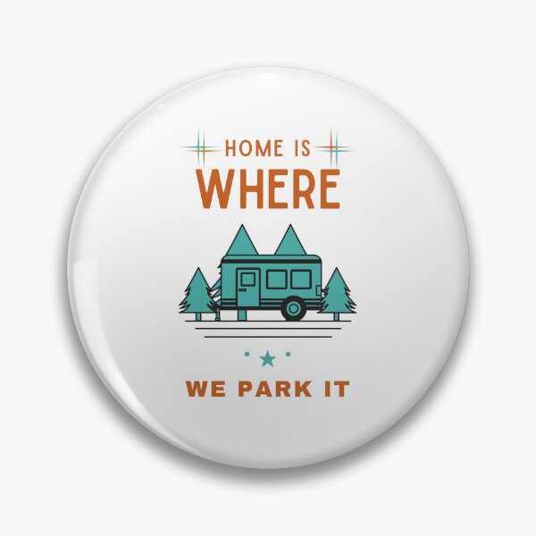 Item preview, Home is Where We Park It  designed and sold by JAMSCreations88.