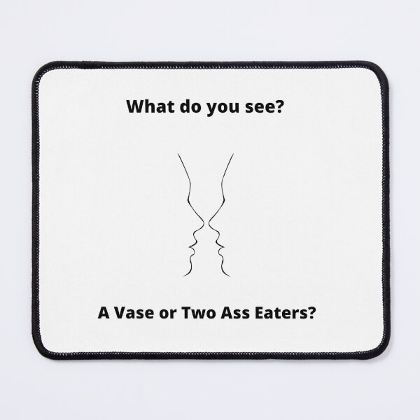 Item preview, Two Faces Who Eat Ass Optical Illusion  designed and sold by EatersoftheAss.