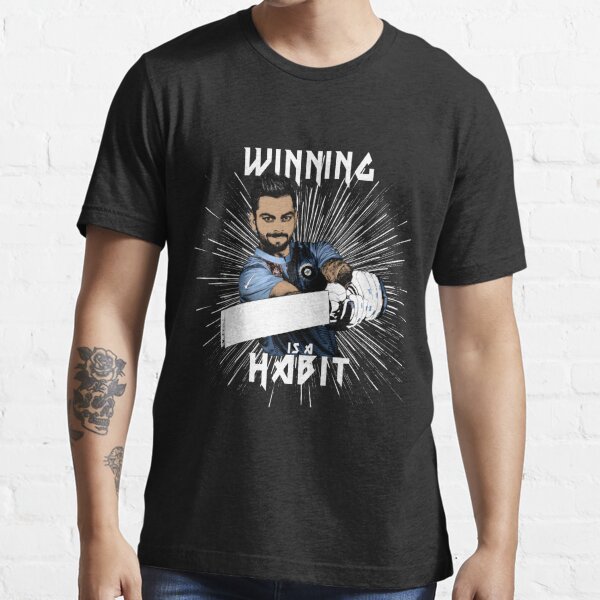 Virat Kohli : Winning is a Habit Essential T-Shirt for Sale by