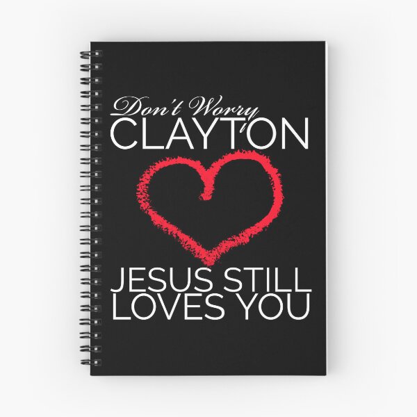 Item preview, Clayton Echard, Don't Worry Clayton, Jesus Still Loves You, The Bachelor, Bachelorette fan, The Bachelor Fan, Bachelor Nation designed and sold by RisingFrequency.