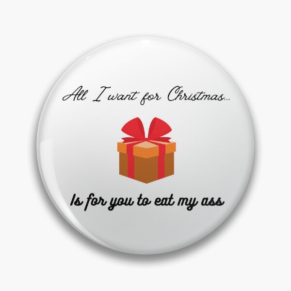 Item preview, I Want You to Eat My Ass This Christmas  designed and sold by EatersoftheAss.