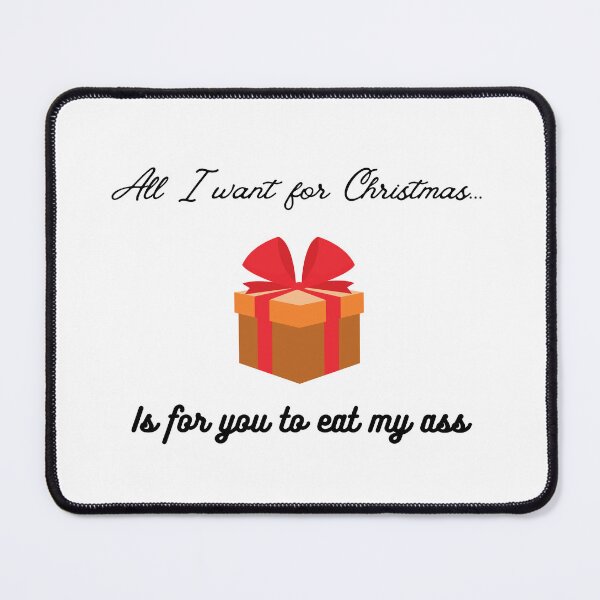 Item preview, I Want You to Eat My Ass This Christmas designed and sold by EatersoftheAss.