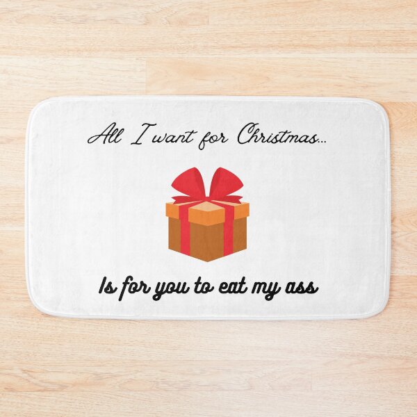 Item preview, I Want You to Eat My Ass This Christmas  designed and sold by EatersoftheAss.
