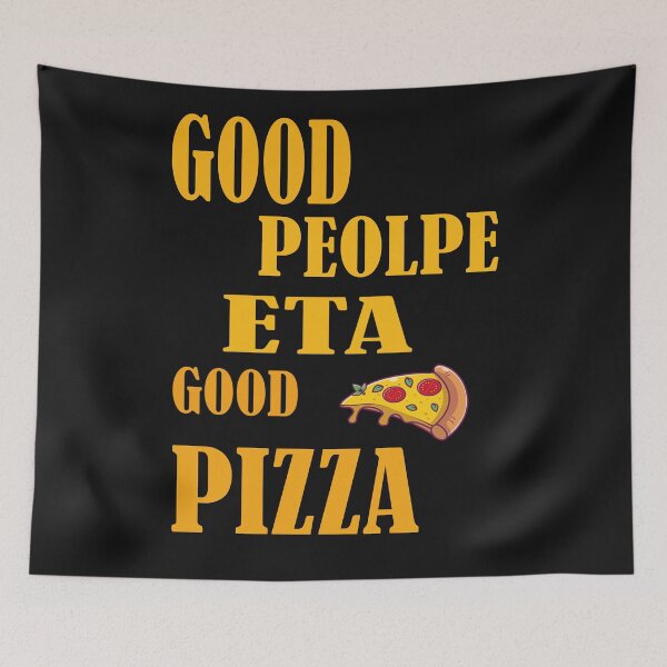 Item preview, Good People Eat Good Pizza - This is a great design for good people who love pizza. designed and sold by Deylinashop.