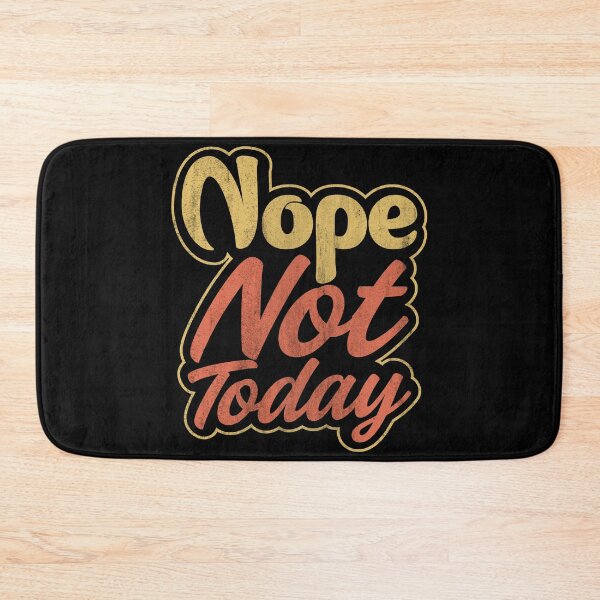 Item preview, Nope, not today T-Shirt  designed and sold by KGN  CREATIVITY.