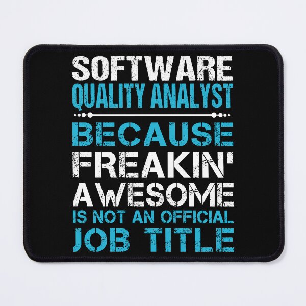 Item preview, Software Quality Analyst T Shirt - Freaking Awesome Job Gift Item Tee designed and sold by oetate4774.