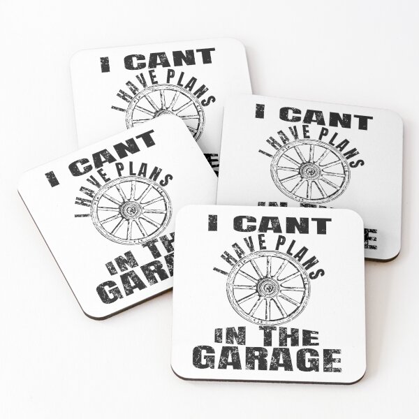 Item preview, I Cant I Have Plans In The Garage designed and sold by Recoshet.