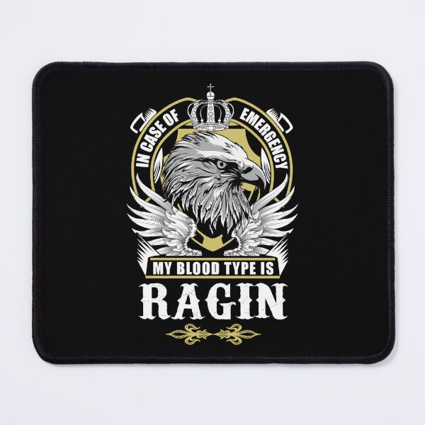 Item preview, Ragin Name T Shirt - In Case Of Emergency My Blood Type Is Ragin Gift Item Tee designed and sold by nauglesamatha.