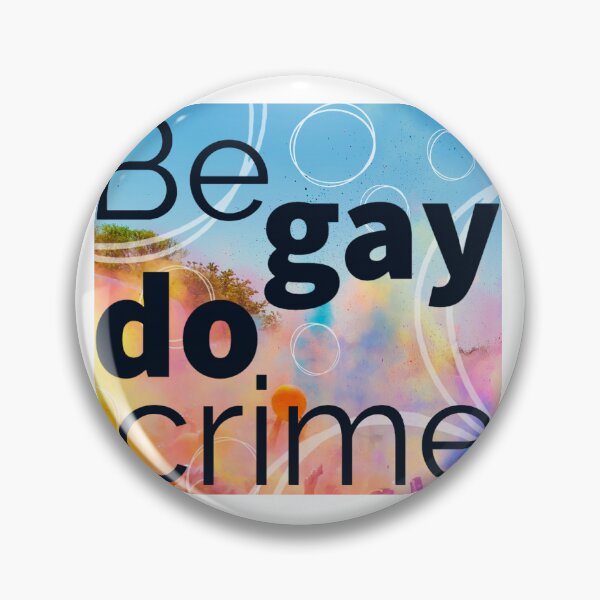 Item preview, be gay do crime designed and sold by statonka.