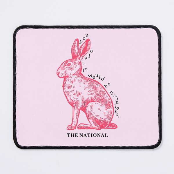Item preview, you said it would be painless. | The National, "Pink Rabbits"  designed and sold by Gabriel Johnson.