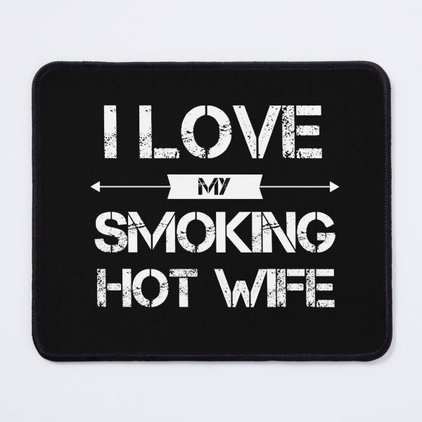 Item preview, I Love My Smoking Wife Funny Vanlentine Gift For Couples Husband Wife designed and sold by JooArtPrints ★★★★★.