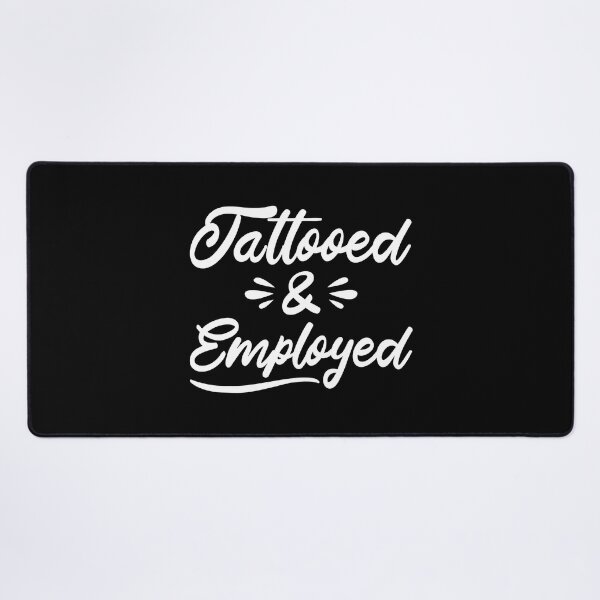 Item preview, Tattooed and Employed Ink Tattoo Lover designed and sold by andrewbrian.