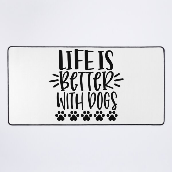 Item preview, Life Is Better With Dogs. Funny Dog Lover Design. Pawsome. designed and sold by That Cheeky Tee.