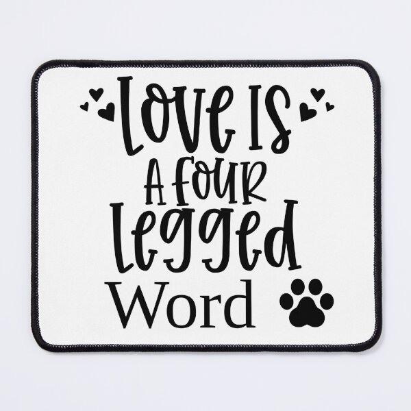 Item preview, Love Is A Four Legged Word. Funny Dog Lover Design. Pawsome. designed and sold by That Cheeky Tee.