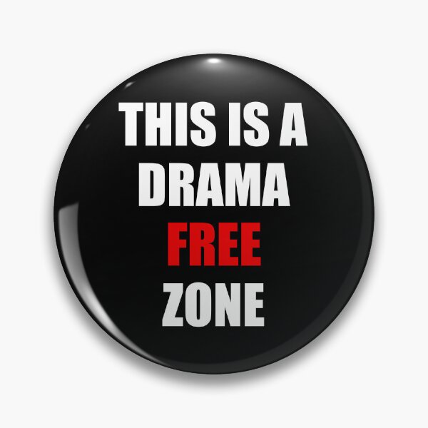 Item preview, This is a Drama Free Zone designed and sold by NeXore.